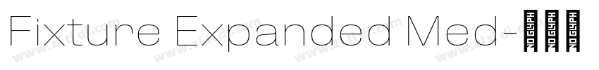 Fixture Expanded Med字体转换 Fixture Expanded Med字体转换